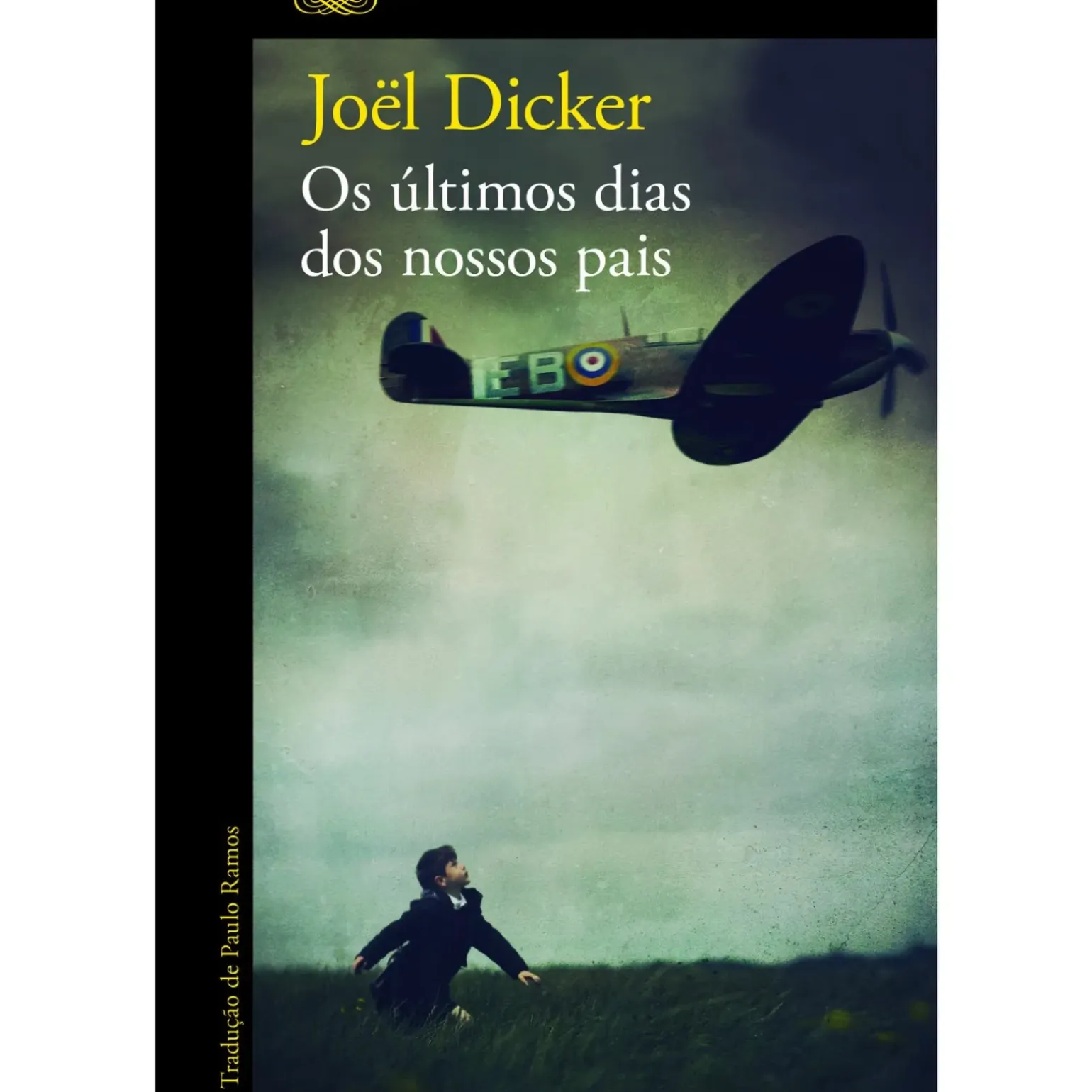 Os Últimos Dias dos Nossos Pais de Joël Dicker