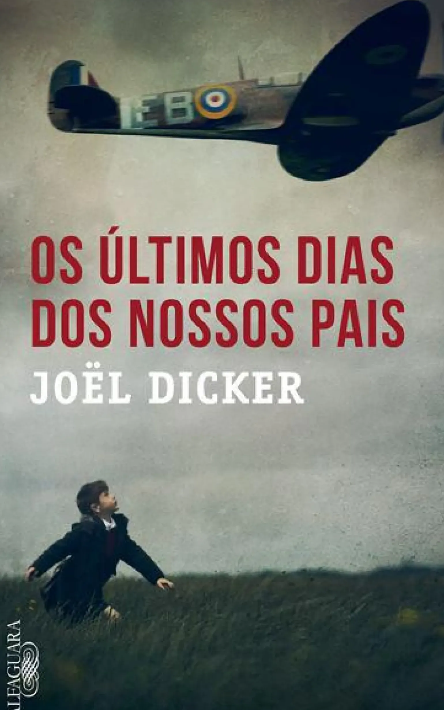 Os Últimos Dias dos Nossos Pais de Joël Dicker - Livro de Bolso