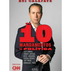 Os 10 Mandamentos da Política de Rui Calafate