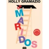 Os Maridos de Holly Gramazio