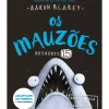 Os Mauzões - Episódio 15 - Abre a Boca e Diz AAAAARGH! de Aaron Blabey