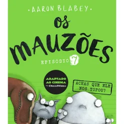 Os Mauzões - Episódio 7 - Achas que Ele nos Topou? de Aaron Blabey