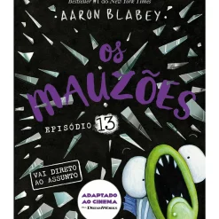 Os Mauzões - Episódio 13: Vai Direto ao Assunto de Aaron Blabey