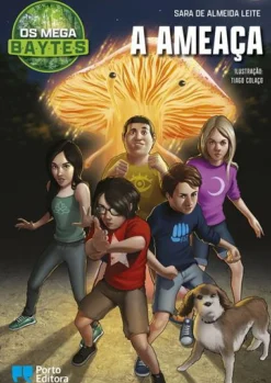 Os Mega B.A.Y.T.E.S. - A Ameaça de Sara de Almeida Leite - Livro 2