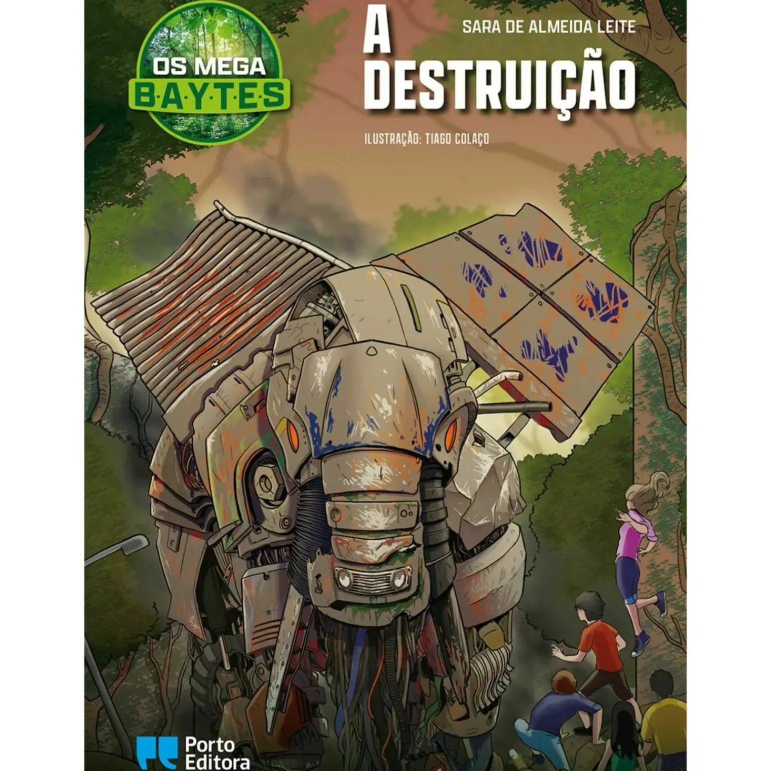 Os Mega B.A.Y.T.E.S. - A Destruição de Sara de Almeida Leite - Livro 4