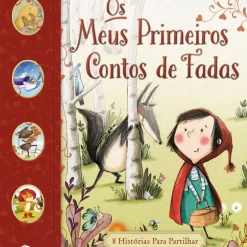 Os Meus Primeiros Contos de Fadas de Saviour Pirotta e Amanda Askew; Ilustração: Bruno Merz, Karl Newson, Lucy Fleming e Olivia Beckman de Saviour Pirotta e Amanda Askew