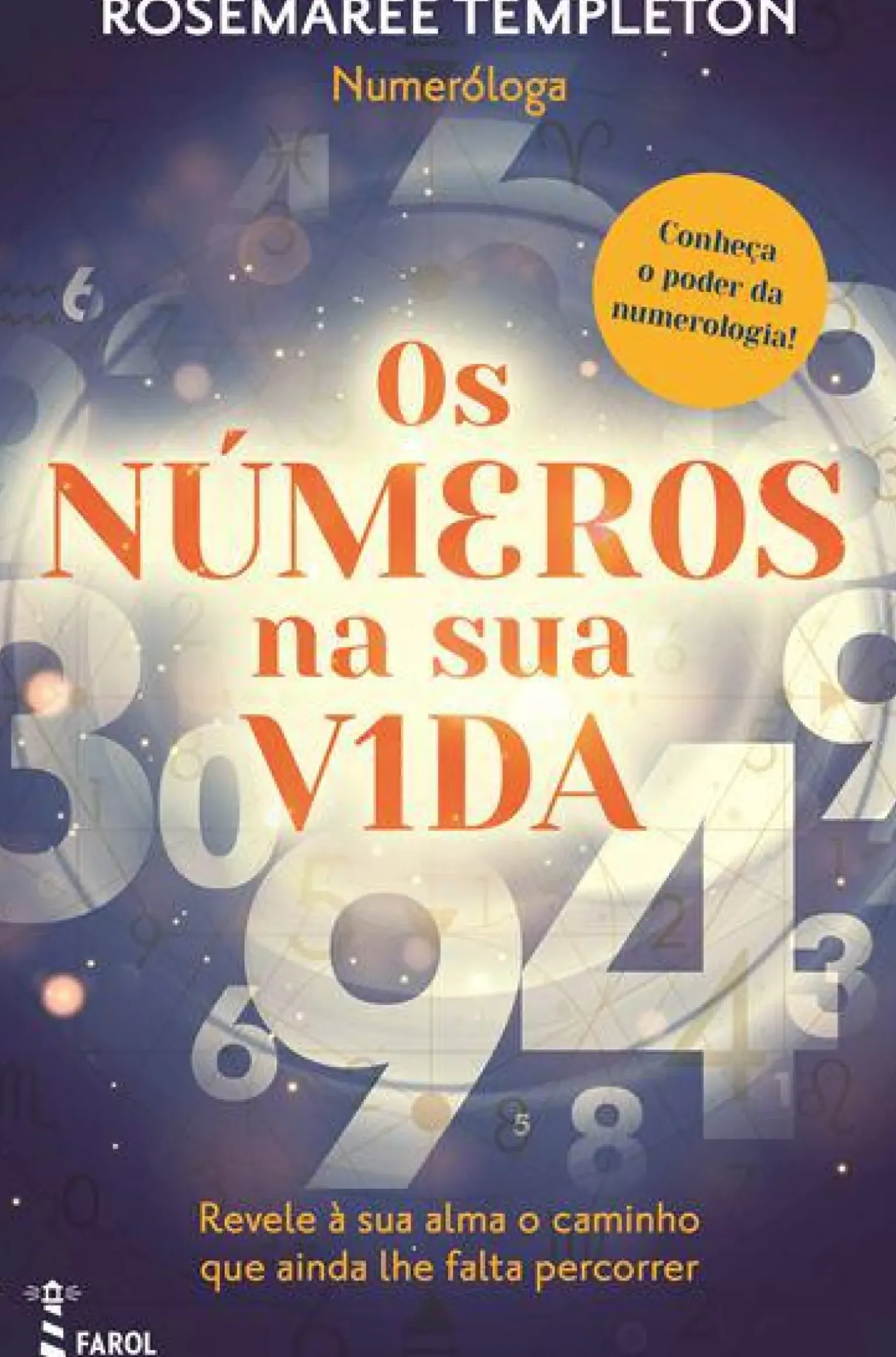 Os Números na sua Vida de Rosemaree Templeton - Conheça o Poder da Numerologia!