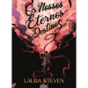 Os Nossos Eternos Destinos de Laura Steven