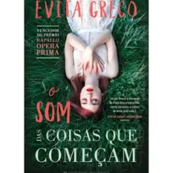 O Som das Coisas que Começam de Evita Greco