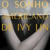 O Sonho Americano de Ivy Lin de Susie Yang