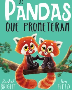Os Pandas que Prometeram de Rachel Bright