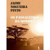 Os Passageiros da Sombra de Jaime Nogueira Pinto