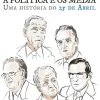 Os Presidentes, a Política e os Media de Francisco Rui Cádima - Uma História do 25 de Abril