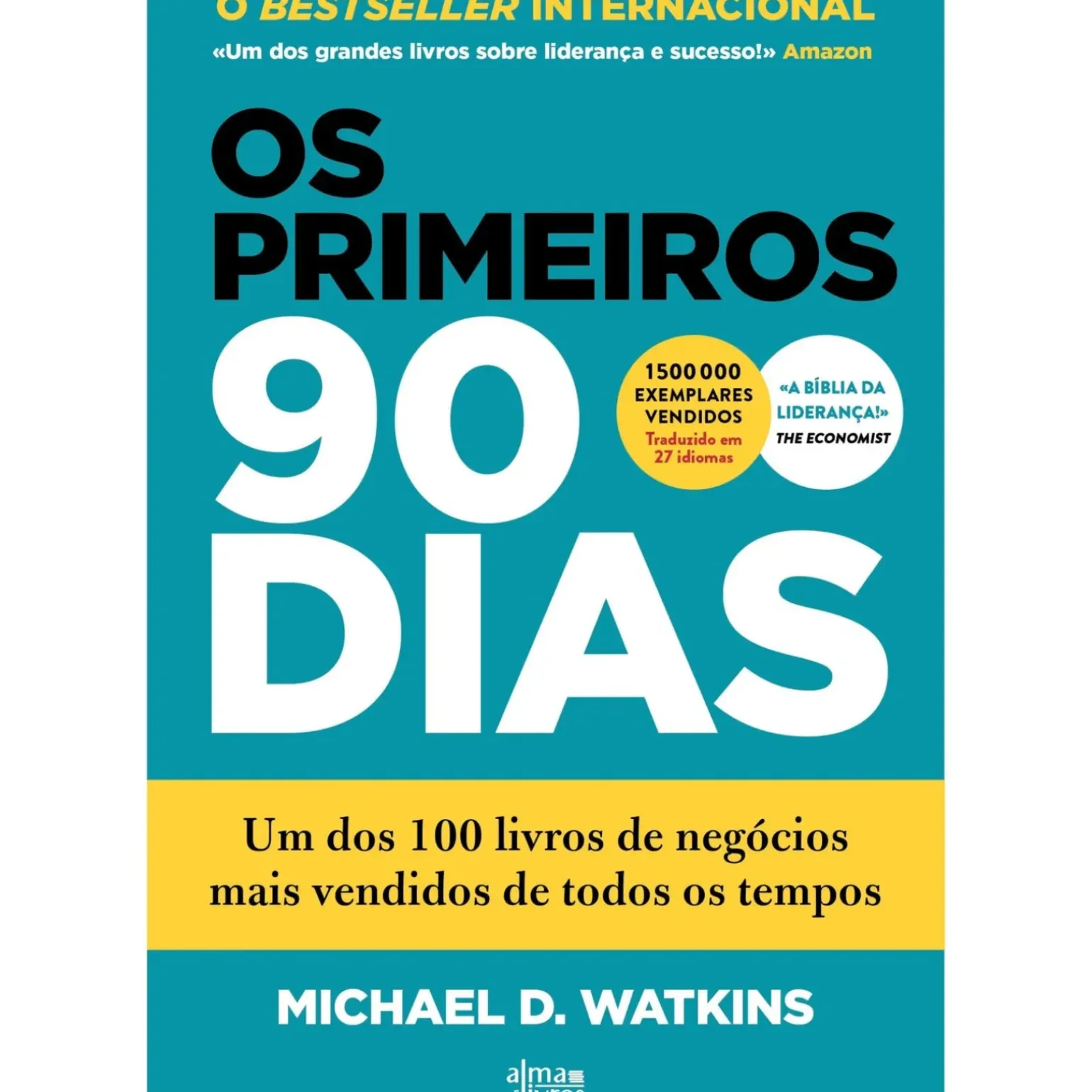 Os Primeiros 90 Dias de Michael D. Watkins
