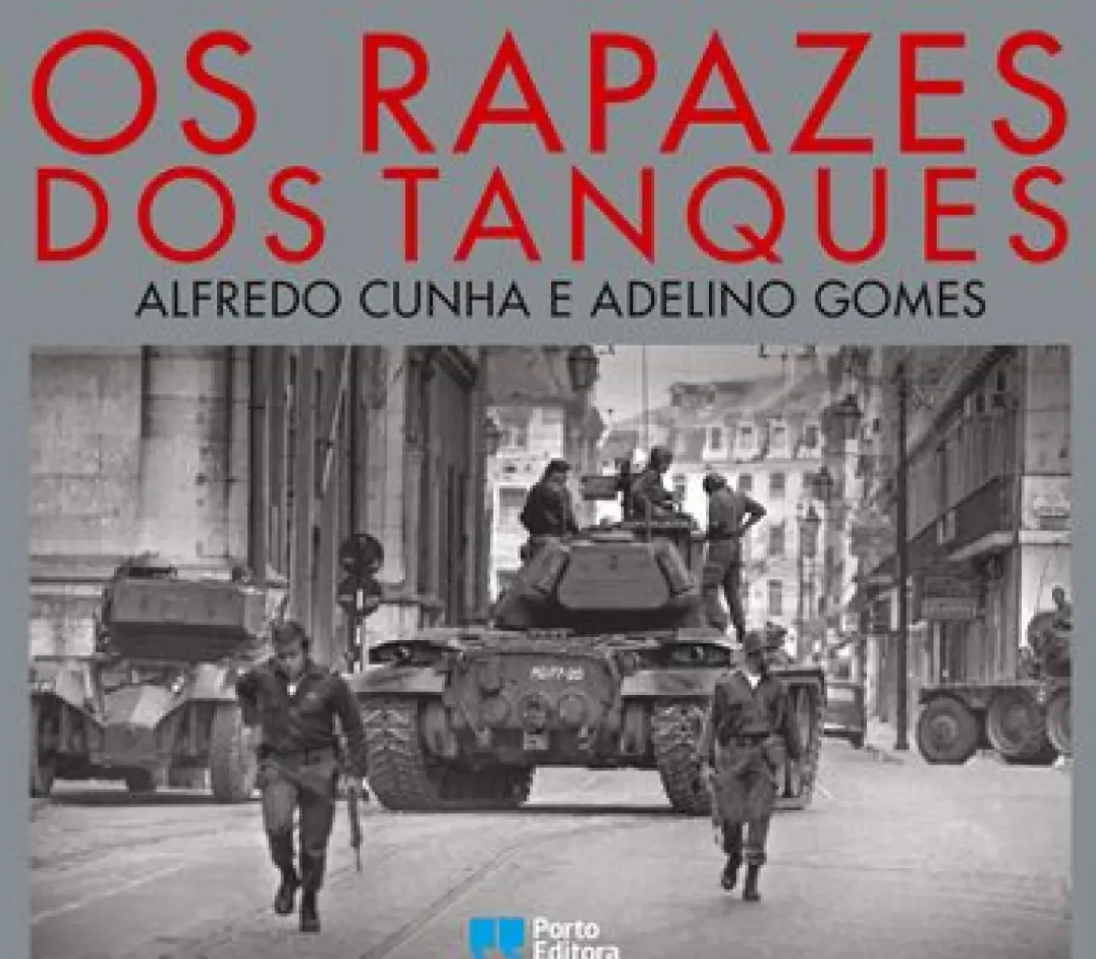 Os Rapazes dos Tanques de Adelino Gomes e Alfredo Cunha