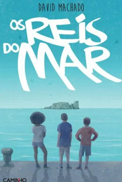 Os Reis do Mar de David Machado