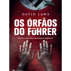 Os Órfãos do Führer de David Laws