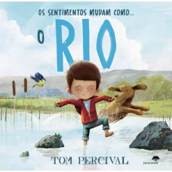 OS SENTIMENTOS MUDAM COMO... o RIO de Tom Percival