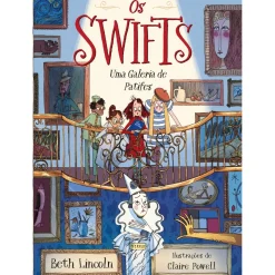 Os Swifts - uma Galeria de Patifes de Beth Lincoln