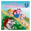 Os Três Porquinhos
