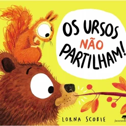 Os Ursos Não Partilham! de Lorna Scobie