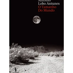 O Tamanho do Mundo de António Lobo Antunes