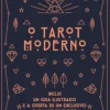 O Tarot Moderno de Claire Goodchild - Inclui um Guia Ilustrado e a Oferta de um Exclusivo Baralho de Tarot