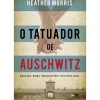 O Tatuador de Auschwitz de Heather Morris