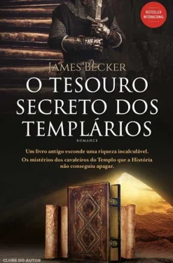 O Tesouro Secreto dos Templários de James Becker