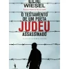 O Testamento de um Poeta Judeu Assassinado de Elie Wiesel