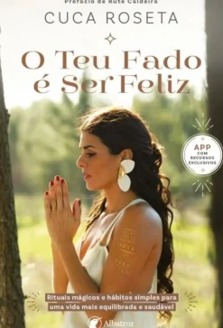 O Teu Fado é Ser Feliz de Cuca Roseta
