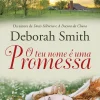 O Teu Nome é uma Promessa de Deborah Smith