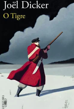 O Tigre de Joël Dicker