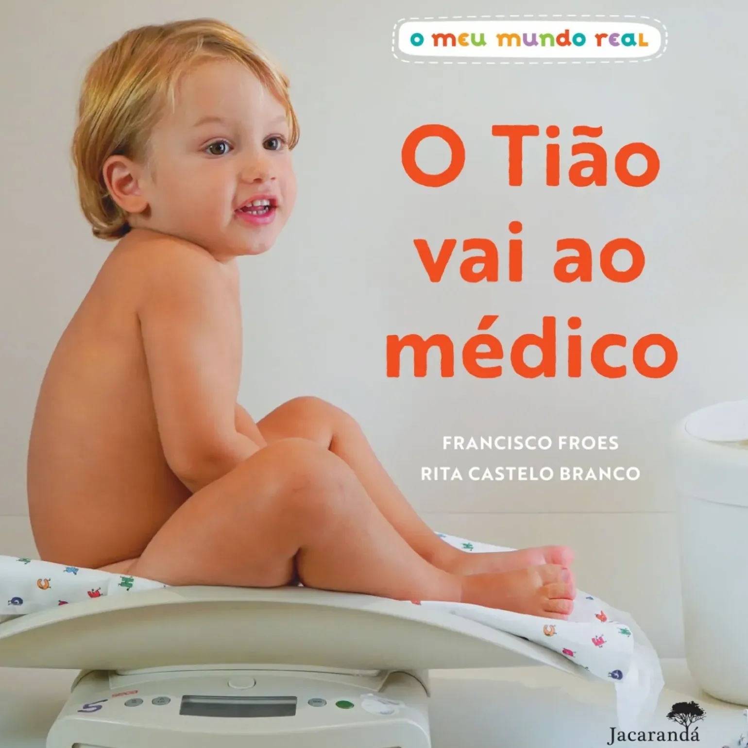 O Tião Vai ao Médico de Francisco Froes e Rita Castelo Branco