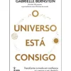 O Universo Está Consigo de Gabrielle Bernstein - Transforme o Medo em Confiança e Cumpra o seu Destino