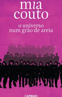 O Universo Num Grão de Areia de Mia Couto