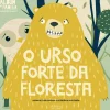 O Urso Forte da Floresta de Filipa Coutinho