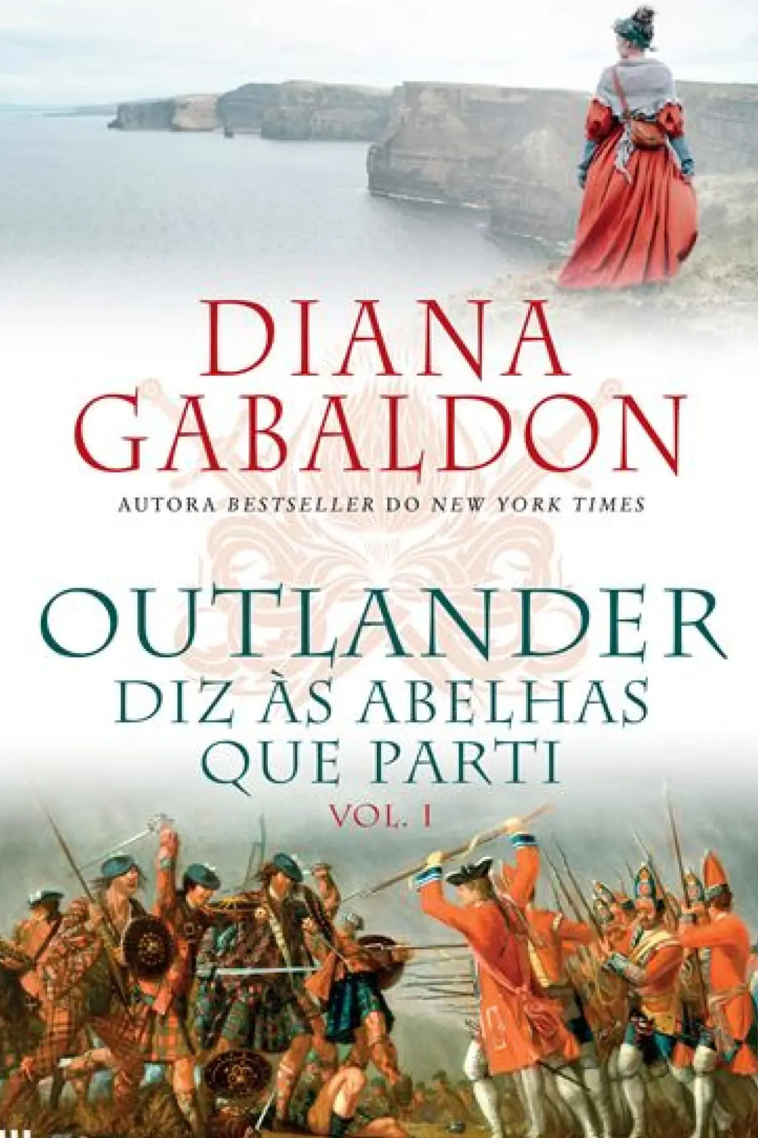 Outlander - Diz às Abelhas que Parti (volume 1) de Diana Gabaldon