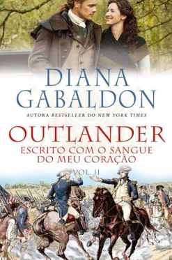 Outlander N.º 8 - Vol. II de Diana Gabaldon - Escrito com o Sangue do Meu Coração