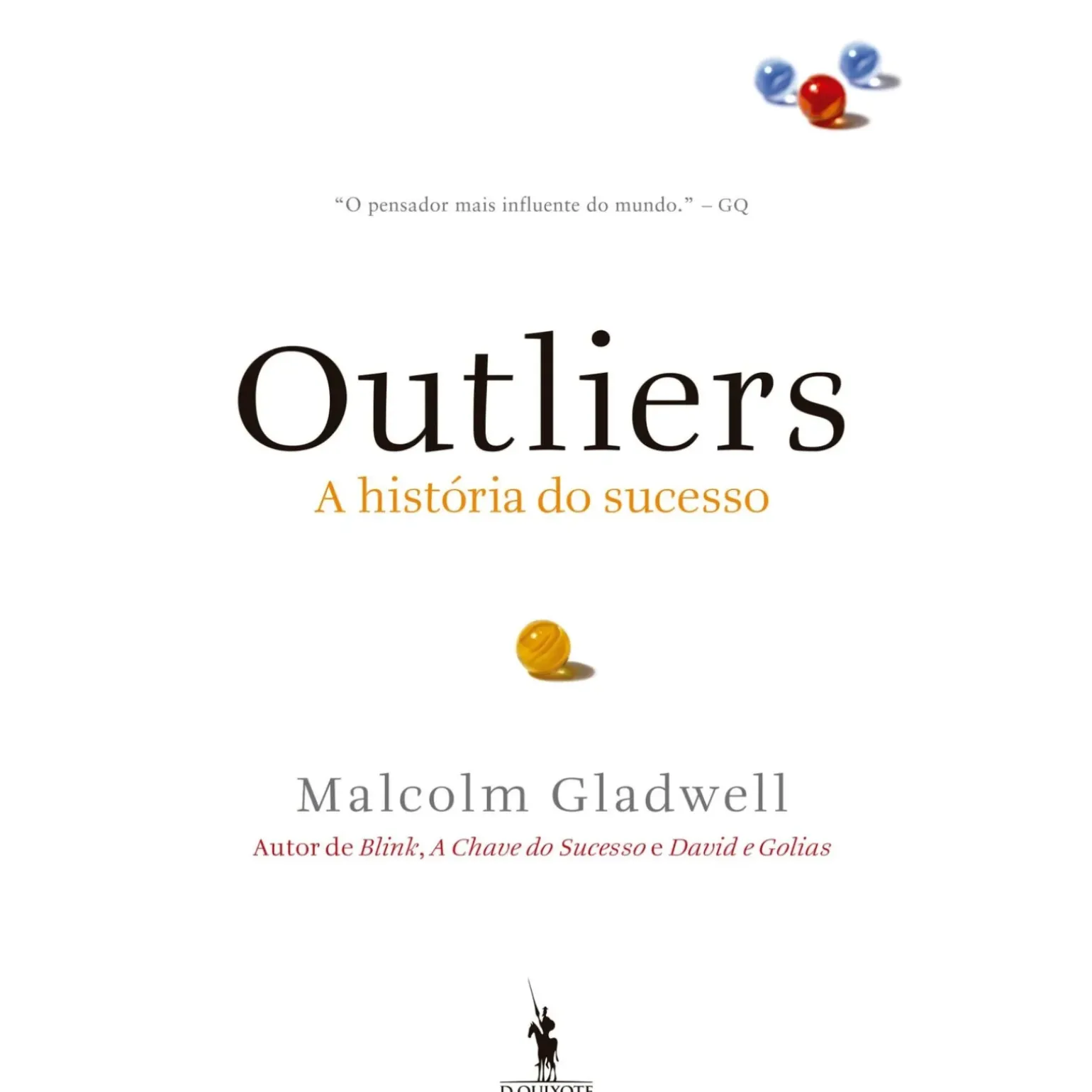 Outliers de Malcolm Gladwell - Os Melhores, os Mais Inteligentes, os Mais Bem Sucedidos