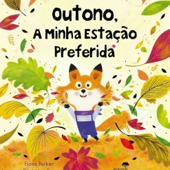 Outono, A Minha Estação Preferida de Fiona Barker, Christine Pym