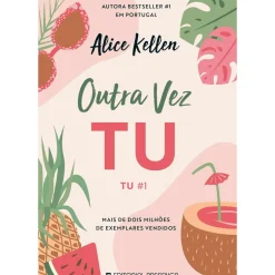 Outra Vez Tu - Tu #1 de Alice Kellen
