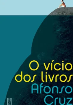 O Vício dos Livros de Afonso Cruz