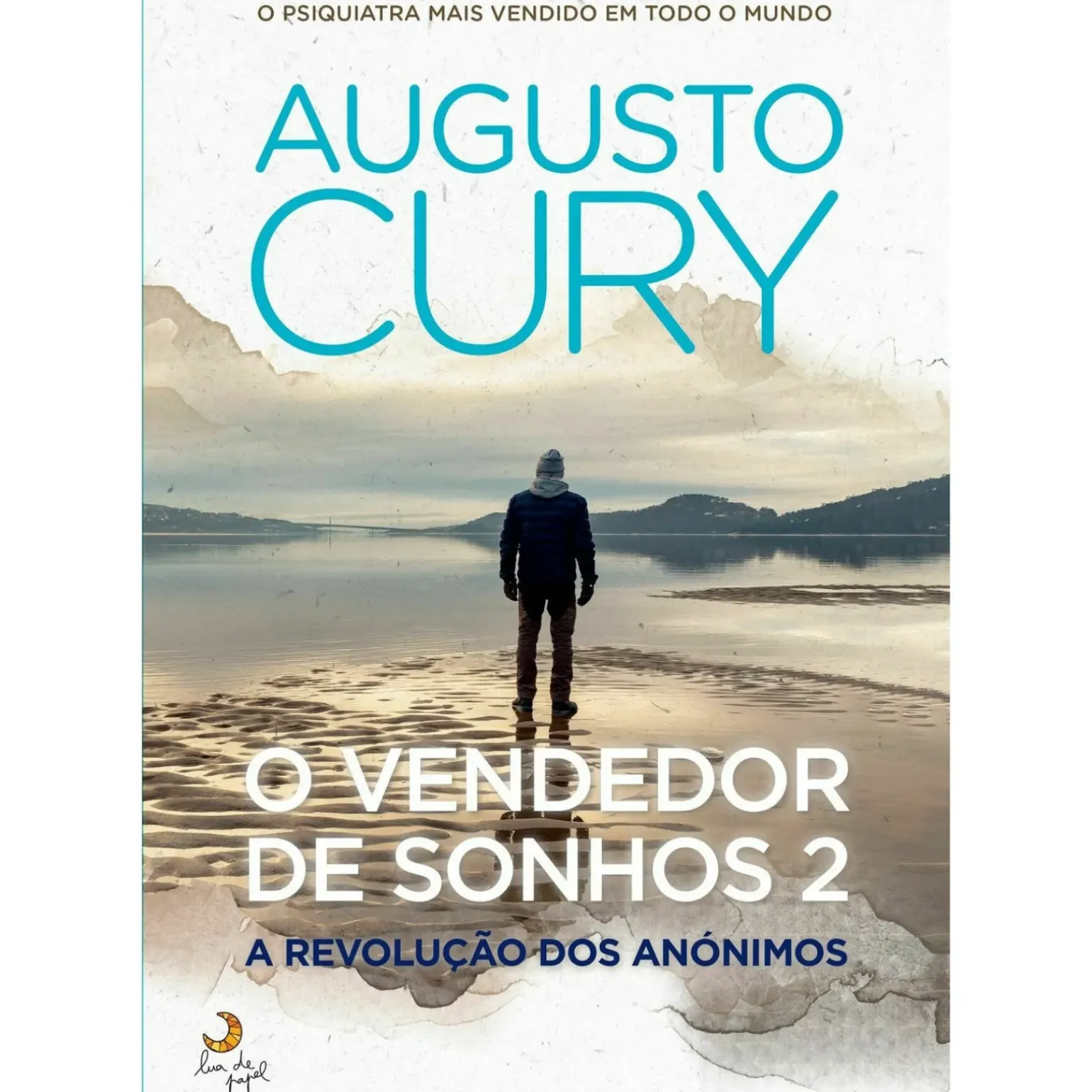 O Vendedor de Sonhos 2 - A Revolução dos Anónimos de Augusto Cury