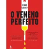 O Veneno Perfeito de Sergei Lebedev