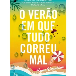 O Verão em que Tudo Correu Mal de Emma Rosenblum