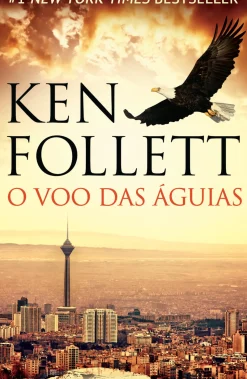 O Voo das Águias de Ken Follett
