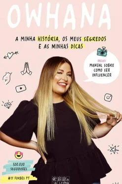 Owhana de Ana Catarina Ribeiro - A Minha História, os Meus Segredos e as Minhas Dicas