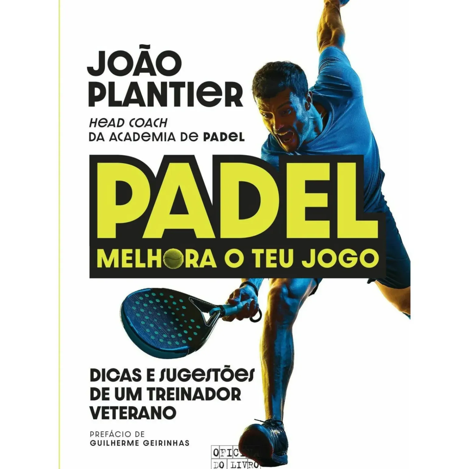 Padel - Melhora o Teu Jogo de João Plantier