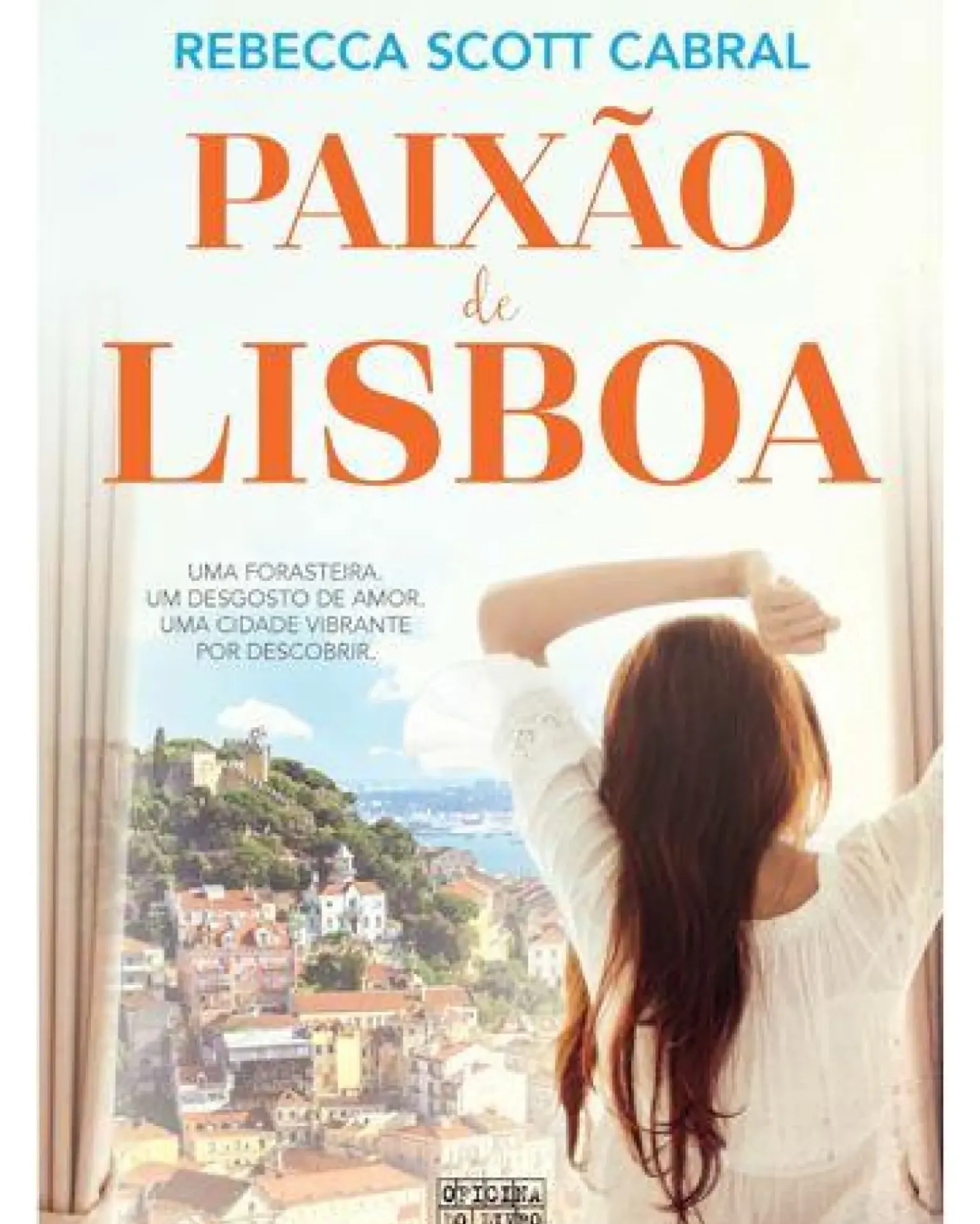 Paixão de Lisboa de Rebecca Scott Cabral